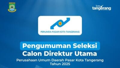 Pendaftaran seleksi Dirut Perumda Pasar Kota Tangerang 2025–2030 dibuka 23–30 September. Cek syarat, mekanisme, dan tahapan seleksi.