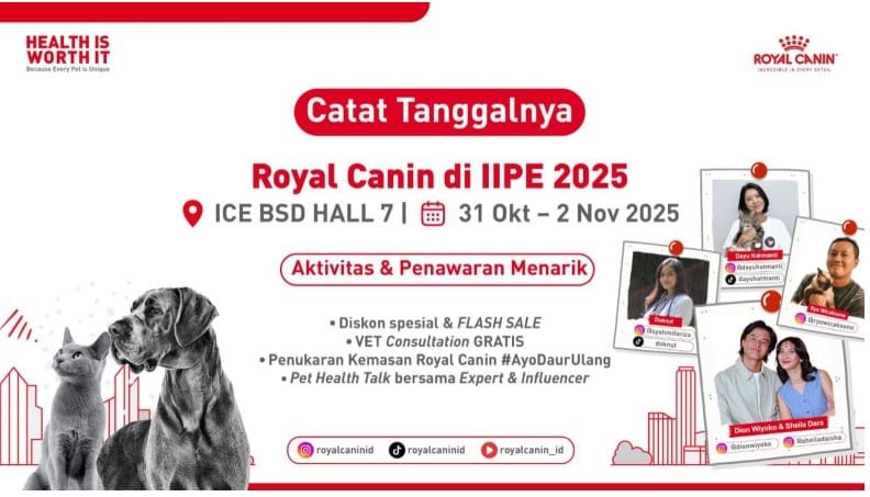 Royal Canin tampil di IIPE 2025 dengan konsep nutrisi presisi untuk hewan peliharaan dan kampanye kepemilikan bertanggung jawab.