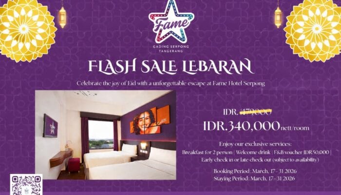 Promo staycation Lebaran di Tangerang, Fame Hotel Gading Serpong tawarkan kamar mulai Rp340 ribu, sarapan dan fasilitas menarik.