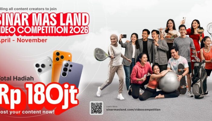 Sinar Mas Land gelar Video Competition 2026 dengan total hadiah Rp180 juta, ajak kreator buat konten video kreatif dan inspiratif.